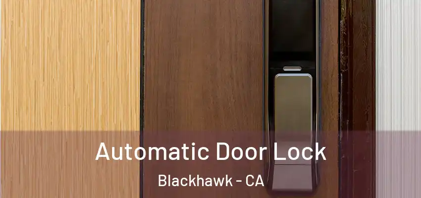  Automatic Door Lock Blackhawk - CA