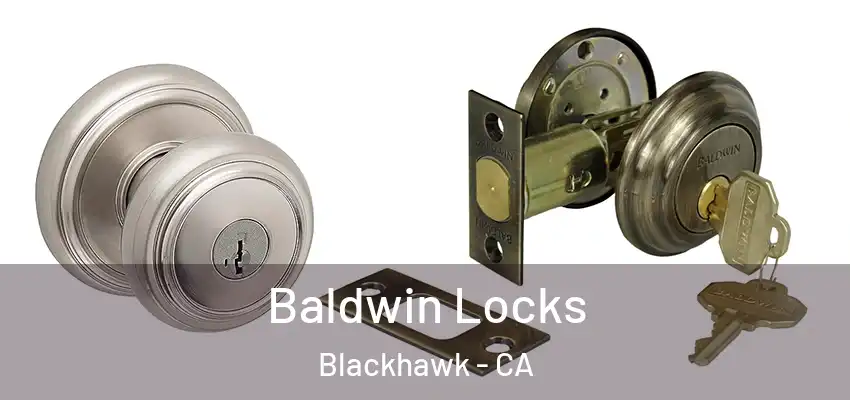 Baldwin Locks Blackhawk - CA