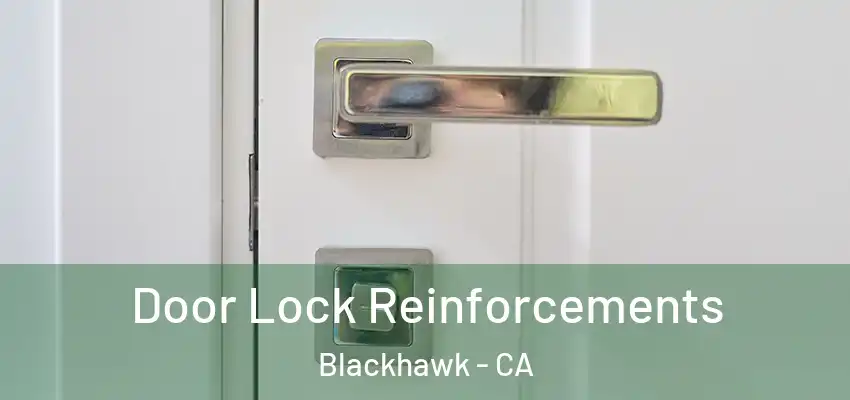  Door Lock Reinforcements Blackhawk - CA