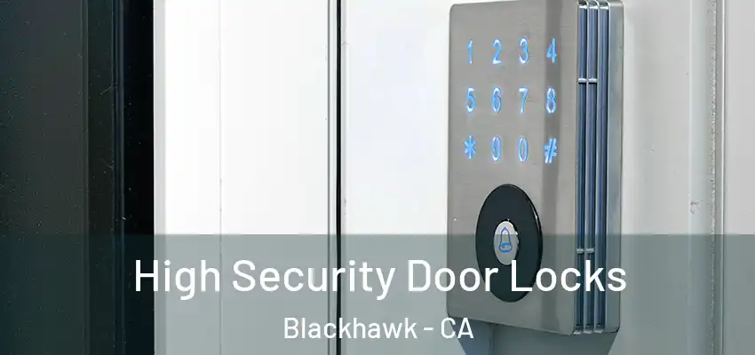  High Security Door Locks Blackhawk - CA
