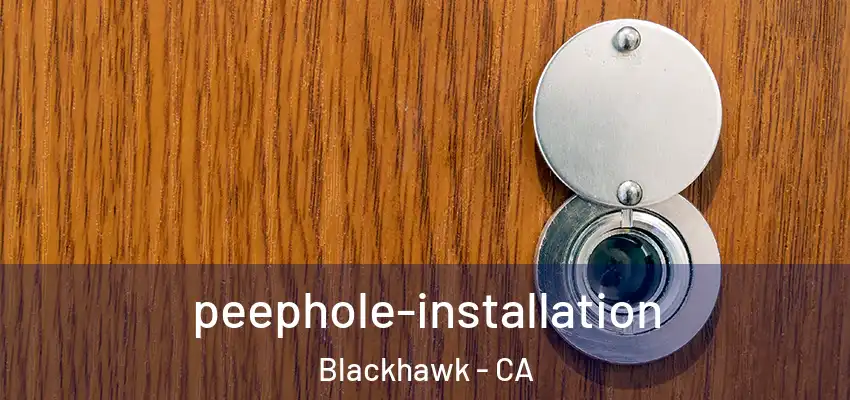  peephole-installation Blackhawk - CA