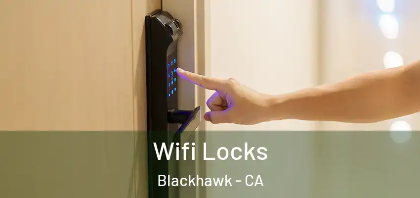  Wifi Locks Blackhawk - CA