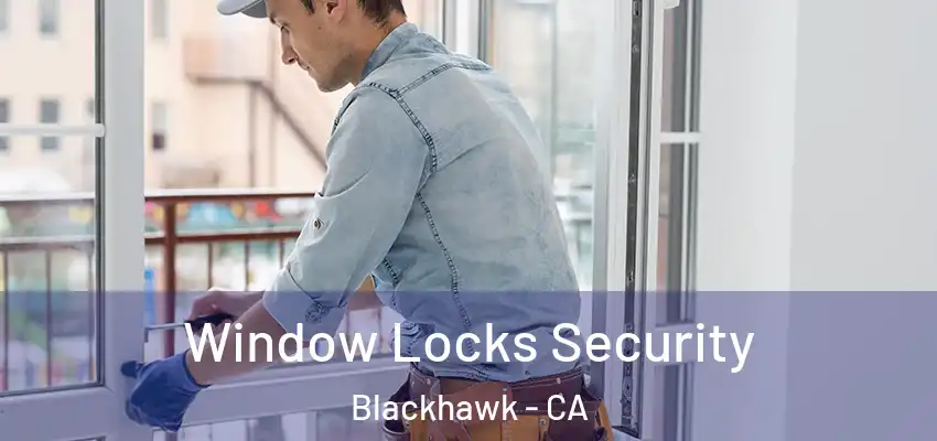 Window Locks Security Blackhawk - CA
